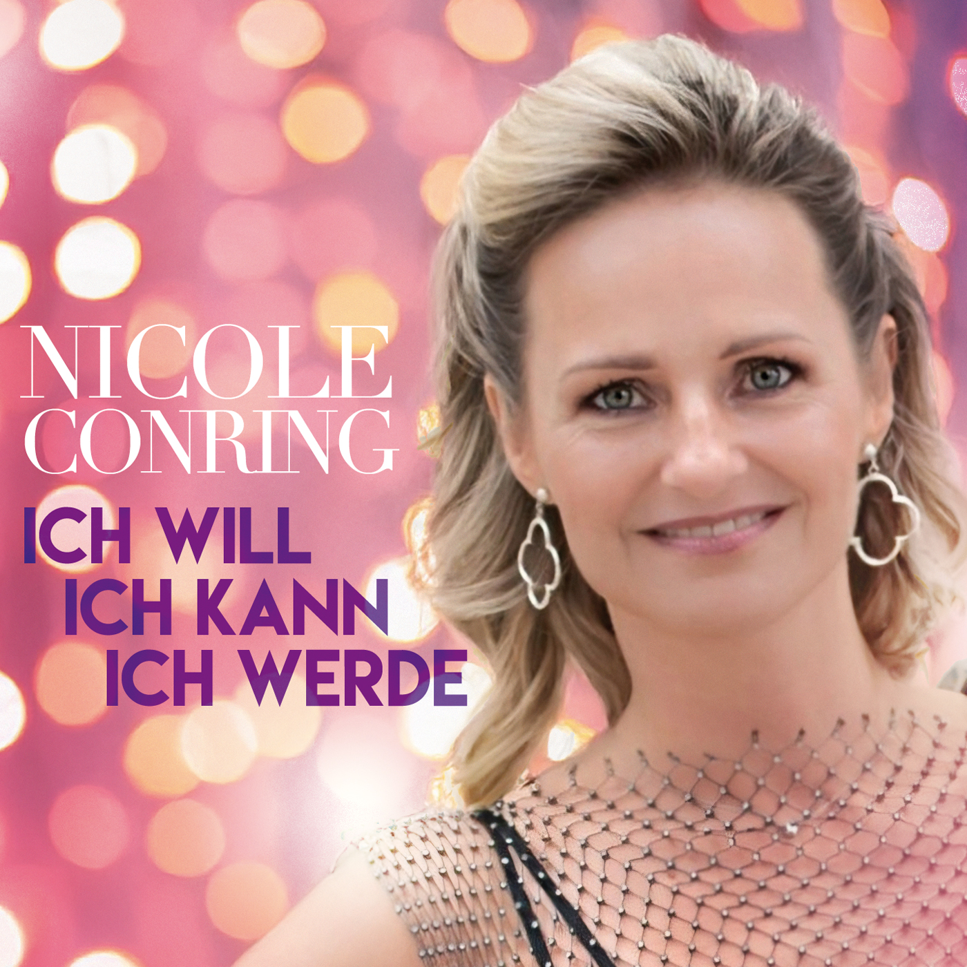 Nicole Conring - Ich will - Ich kann - Ich werde - Albumcover.jpg